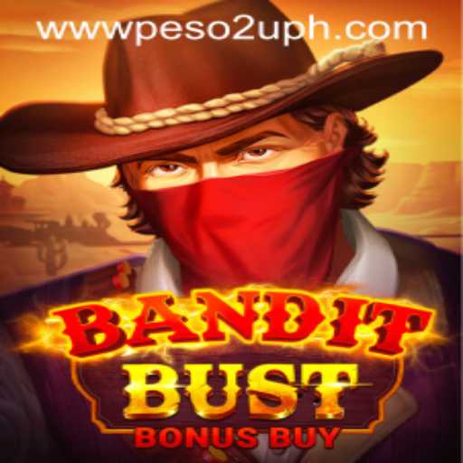 BanditBustBonusBuy: A Thrilling Escape into Adventure with Peso2U