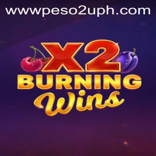 Exploring the Thrills of BurningWinsX2: A Game Fueled by Excitement