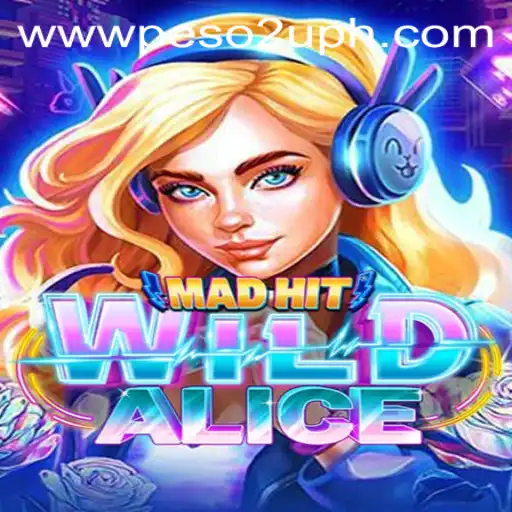 Unveiling MadHitWildAlice: A Wild Gaming Adventure